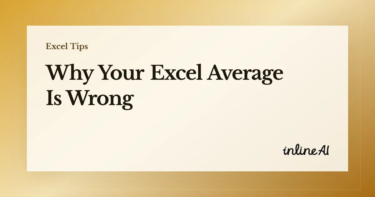 How to Calculate Average in Excel: AVERAGE, AVERAGEIF, and Why Yours Is Wrong