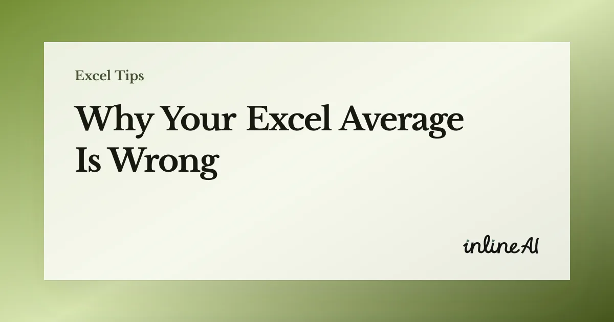 How to Calculate Average in Excel: AVERAGE, AVERAGEIF, and Why Yours Is Wrong