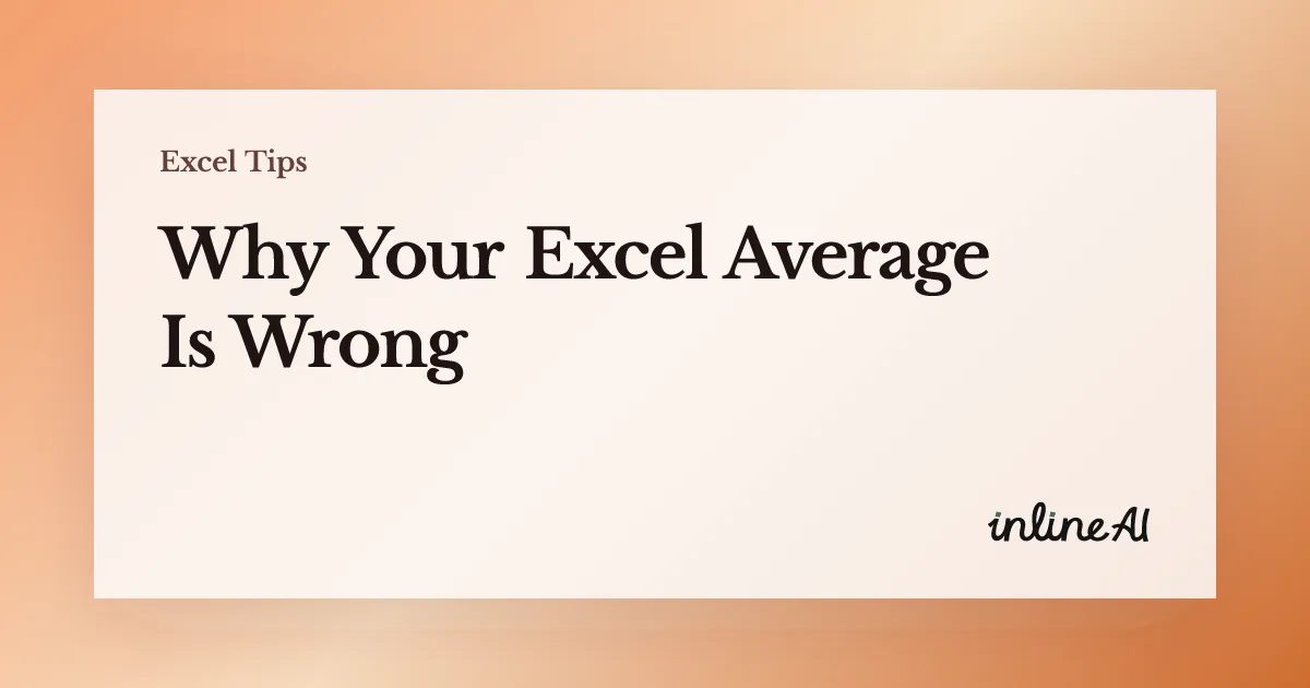 How to Calculate Average in Excel: AVERAGE, AVERAGEIF, and Why Yours Is Wrong