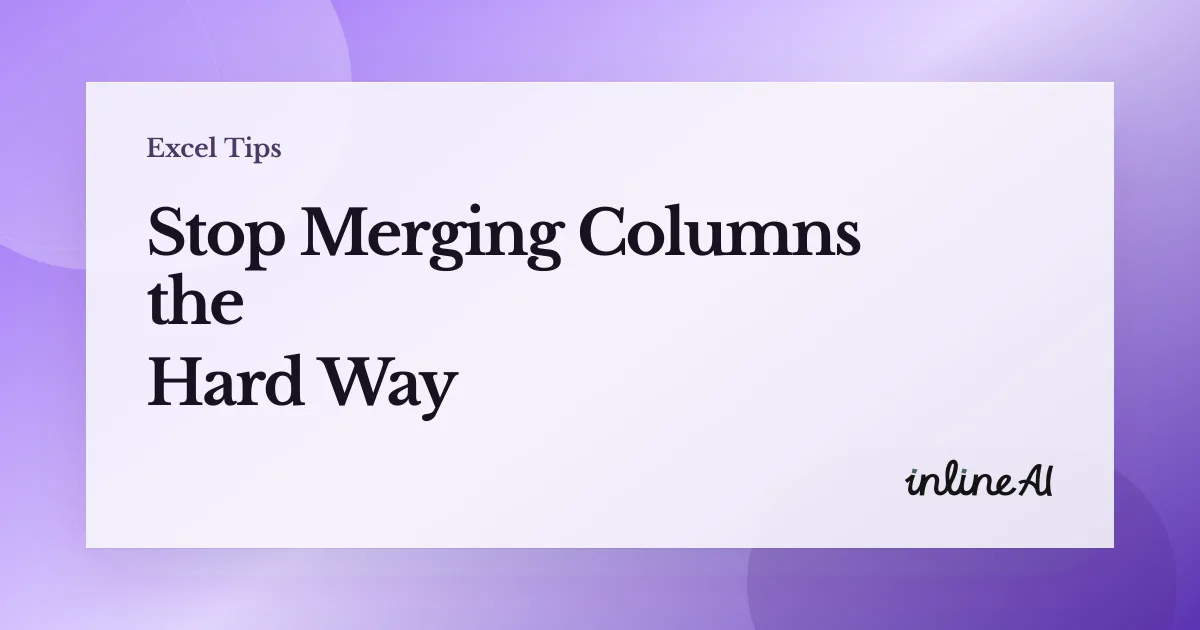 How to Combine Two Columns in Excel: Complete Guide to Merging Data