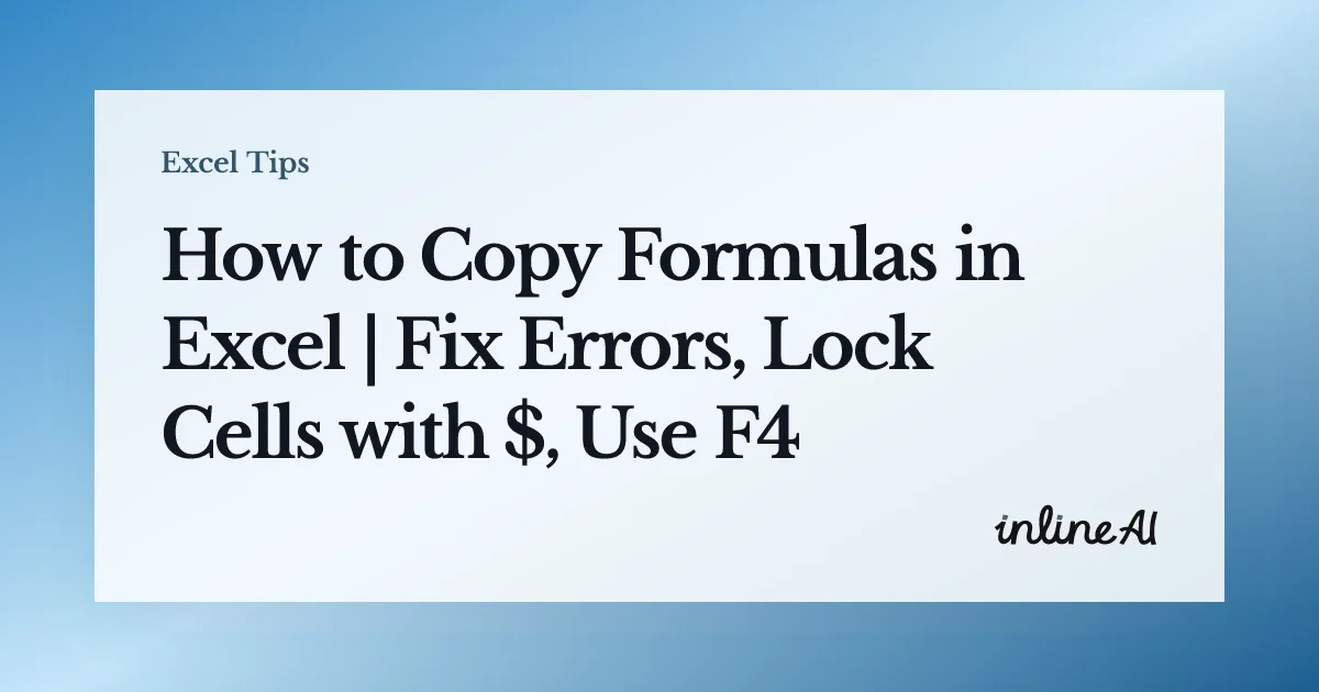How to Copy Formulas in Excel | Fix Errors, Lock Cells with $, Use F4
