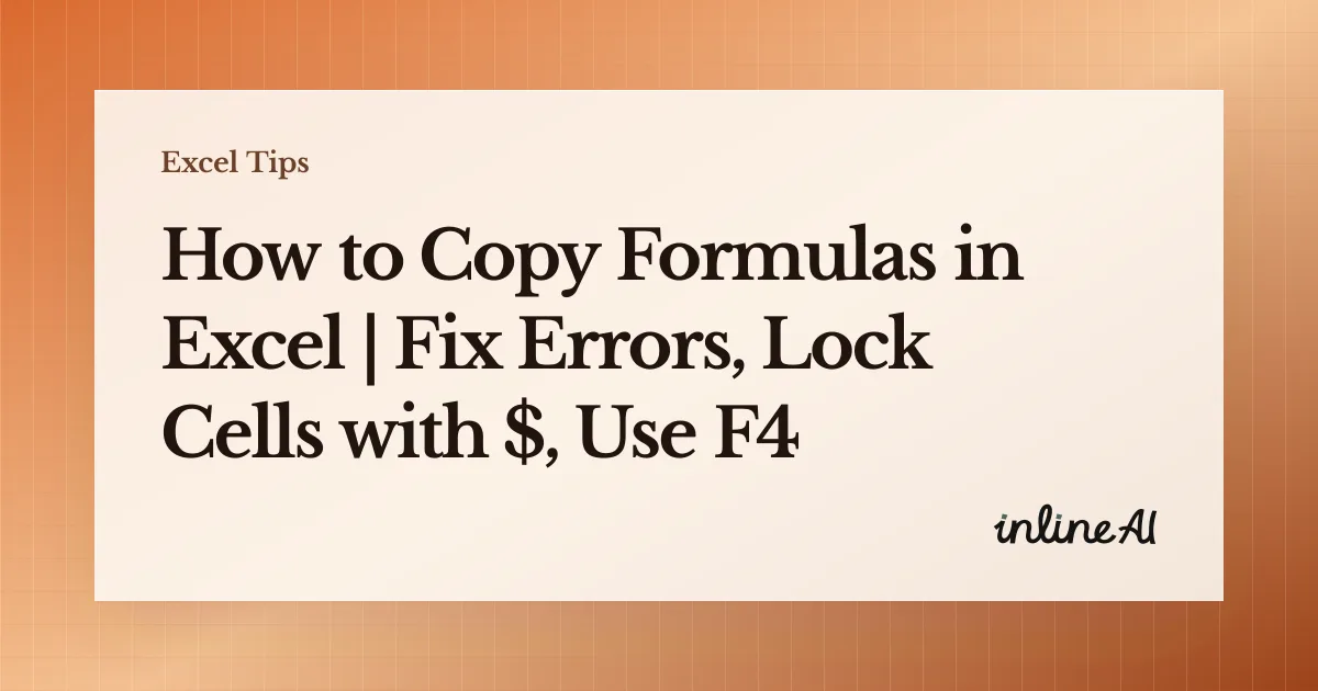 How to Copy Formulas in Excel | Fix Errors, Lock Cells with $, Use F4
