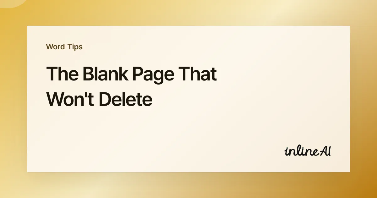 Delete a Blank Page in Word: Why Backspace Won't Work