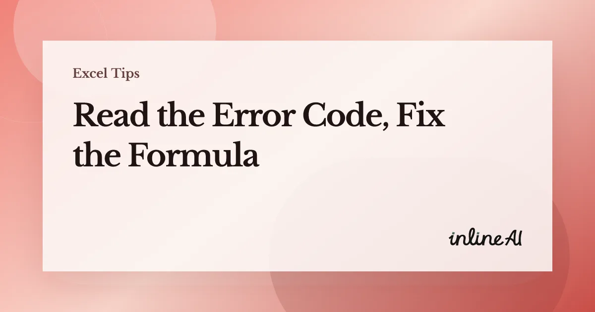 How to Fix Excel Formula Errors: #VALUE!, #REF!, #NAME?, #DIV/0!
