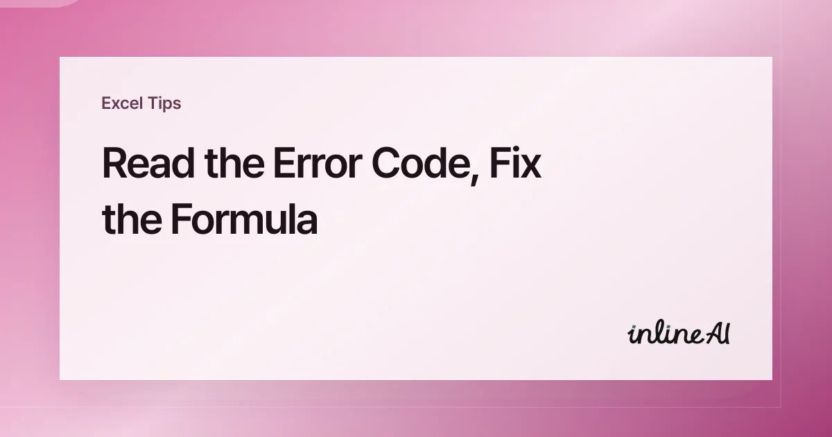 How to Fix Excel Formula Errors: #VALUE!, #REF!, #NAME?, #DIV/0!
