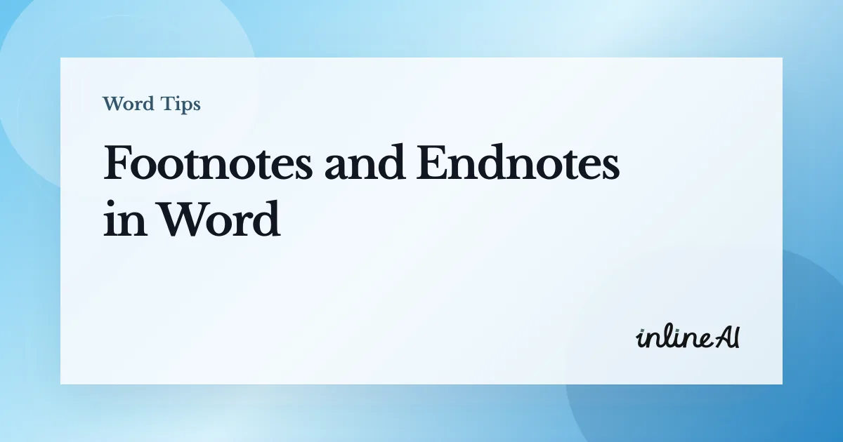 Insert Footnotes and Endnotes in Word: Numbering and Formatting