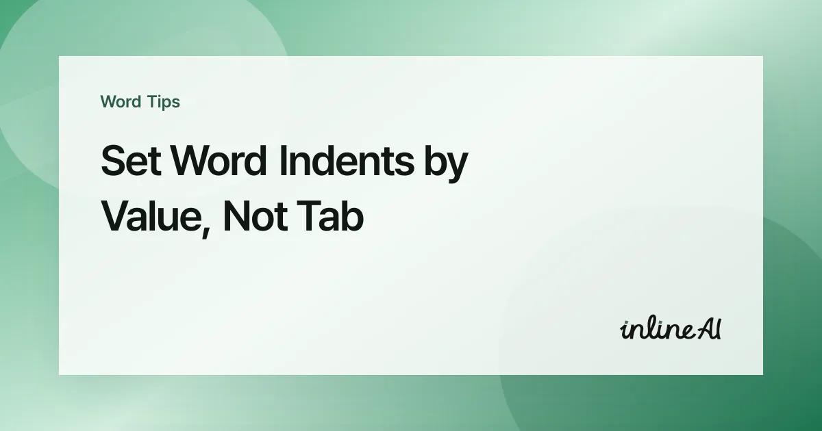 First Line Indent and Hanging Indent in Word: Exact Values