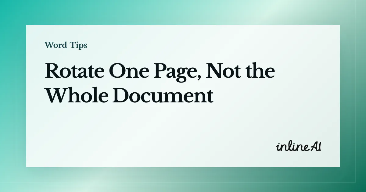 Mix Landscape and Portrait Pages in Word: Rotate One Page Only