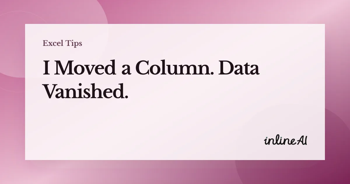 The Complete Guide to Moving Columns in Excel Without Overwriting Data