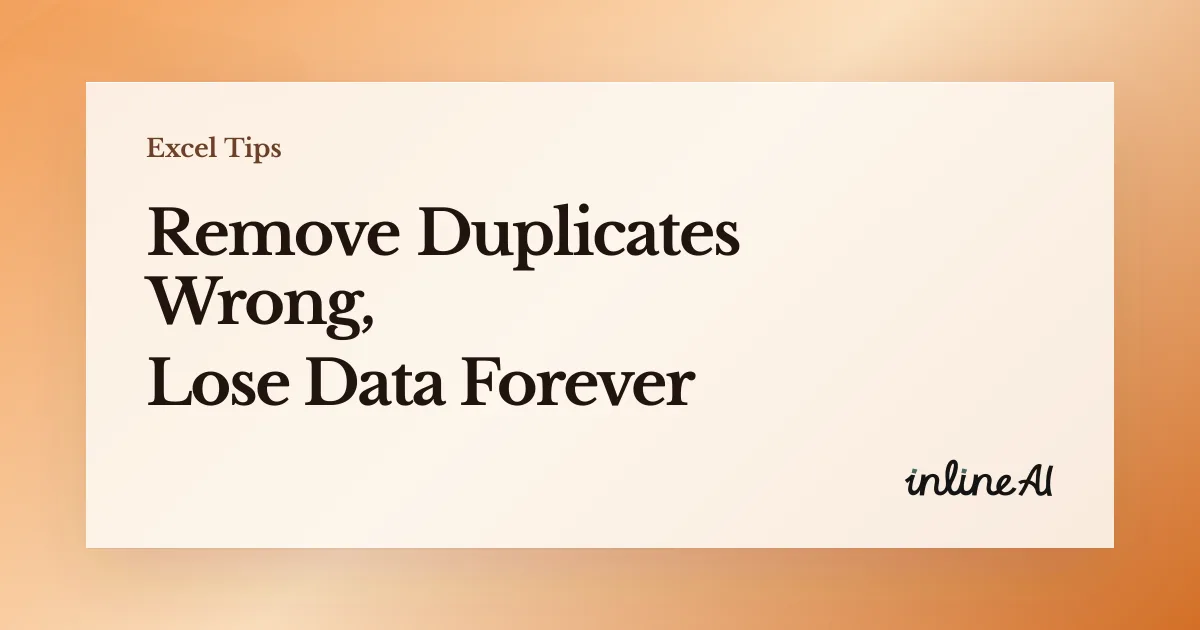 How to Remove Duplicates in Excel: 3 Common Mistakes to Avoid
