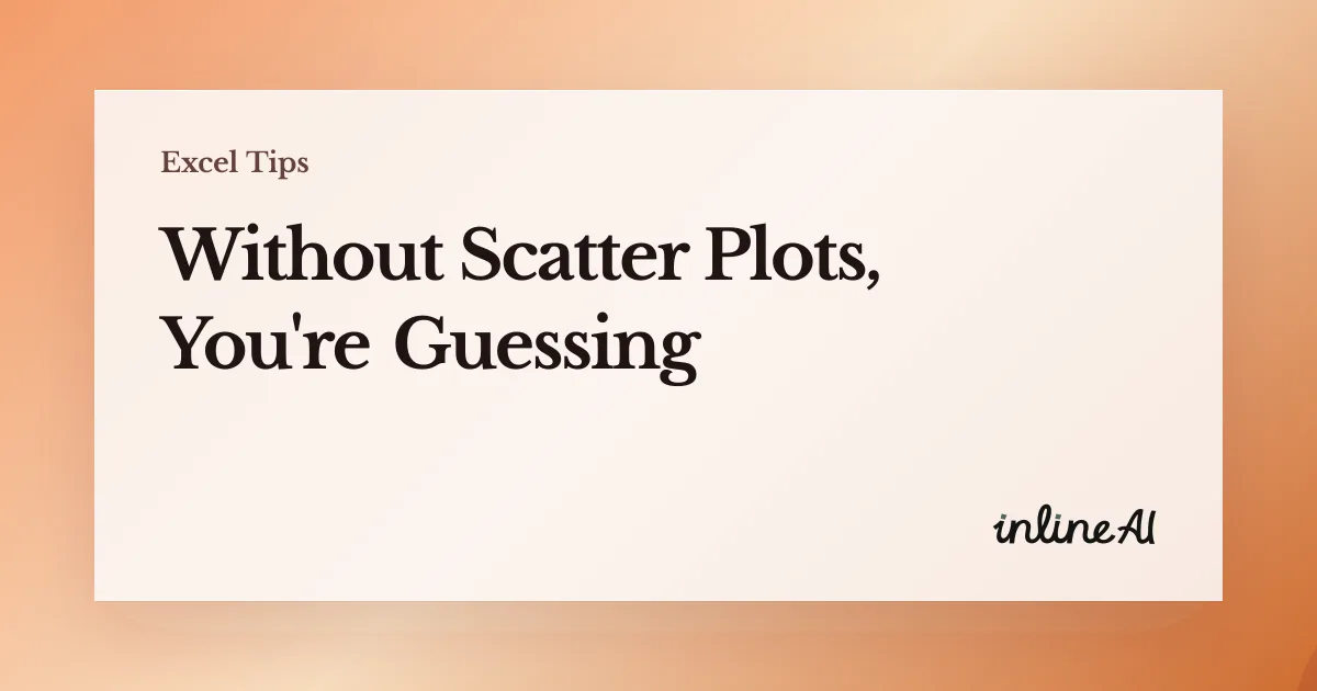 How to Make a Scatter Plot in Excel: See the Story Behind Your Data