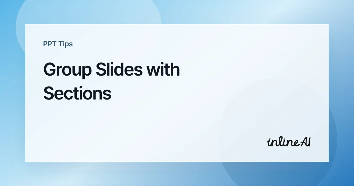 How to Add Sections in PowerPoint: Group and Reorder Slides