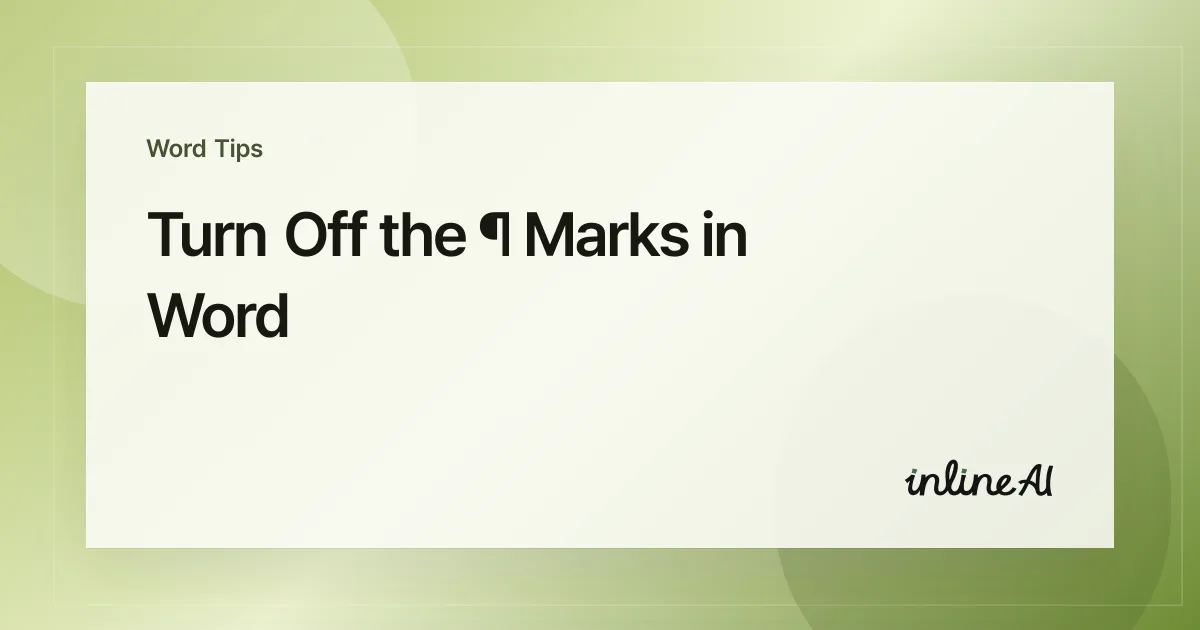 Hide Formatting Marks in Word: Turn Off ¶ and Space Dots